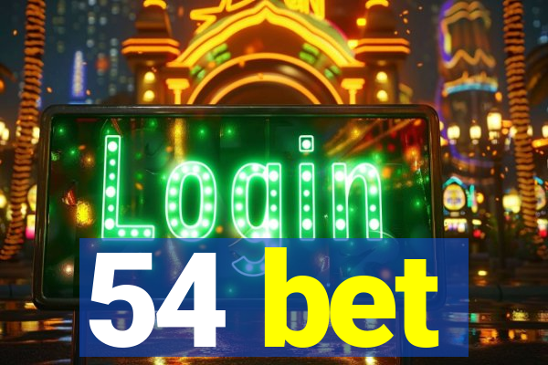 54 bet
